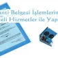 Garanti Belgesi İşlemlerinizi Kaliteli Hizmetler İle Yapmaktayız.